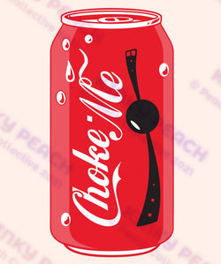 Choke Me (Coca-Cola) Sticker