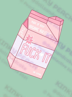 Fuck It Juice Sticker